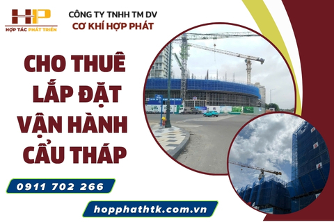 cho thuê lắp đặt vận hành cẩu tháp